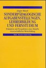 Sonderpädagogische Aufgabenstellungen, Lehrerbildung und F