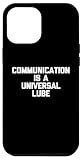 Hülle für iPhone 12 Pro Max Kommunikation ist ein universelles Gleitmittel - Lustiges Sprichwort sexy cooler Sex