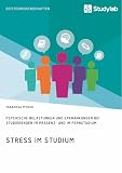 Stress im Studium. Psychische Belastungen und Erkrankungen bei Studierenden im Präsenz- und im F
