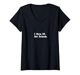Damen I Farm XP Not Friends Lustige Gamer-Zitate T-Shirt mit V