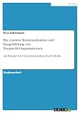 Die externe Kommunikation und Imagebildung von Nonprofit-Organisationen: Am Beispiel der Universitätsmedizin Charité B