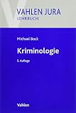 Kriminologie: Für Studium und Praxis (Vahlen Jura/Lehrbuch)