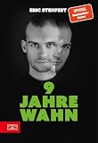 9 Jahre Wahn: Mein Leben mit paranoider Schizop