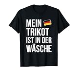 Fußball Mein Trikot ist in der Wäsche Stadion Lustiges Fan T-S