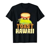 Toast Hawaii I Brot Toastbrot Wortspiel Ananas Frühstück T-S