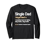 Single Dad Nomen Sole Parent Cooler Solo Parenthood Vater Lang