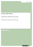 Operante Konditionierung: Prinzip und praktische Anwendung