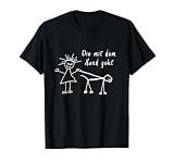 Die mit dem Hund geht - Halbarm T-Shirt Spruch für F