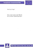 Der internationale Markt für Online-Datenbanken: Dissertationsschrift (Europäische Hochschulschriften / European University Studies / Publications ... / Série 5: Sciences économiques, Band 1138)