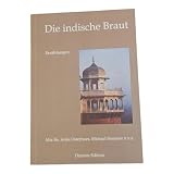 Die indische Braut: Erzählung