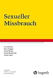 Sexueller Missbrauch (Leitfaden Kinder- und Jugendpsychotherapie 21)