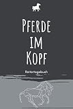 Pferde im Kopf: A5 Pferdetageb