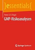 GMP-Risikoanalysen (essentials)