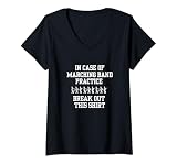Damen Im Falle von Marschband-Praxis brechen Sie dies aus T-Shirt mit V