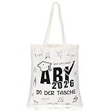 Xuniea ABI 2026 Segeltuchtasche mit Spruch ABI 2026 in DER TASCHE Segeltuchtasche mit Tragegriff Einkaufstasche Als Abitur Geschenke Letzten Schultag Abiturienten(Weiß)