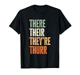 There Their Thurr Funny Grammar Phrases Grammar Joke T-S
