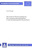 Die externe Rechnungslegung der Landesrundfunkanstalten in der Bundesrepublik Deutschland: Eine theoretische und empirische Studie (Europäische ... / Série 5: Sciences économiques, Band 646)