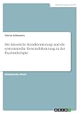 Die klassische Konditionierung und die systematische Desensibilisierung in der Psychotherap