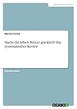 Macht die Arbeit Mütter glücklich? Ein systematisches Review