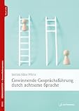 Gewinnende Gesprächsführung durch achtsame Sp