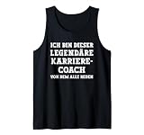 Herren Lustiges Legendärer Karrierecoach Spruch Tank Top
