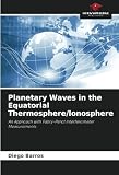 Planetary Waves in the Equatorial Thermosphere/Ionosphere: An Approach with Fabry-Perot Interferometer M