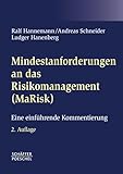 Mindestanforderungen an das Risikomanagement (MaRisk): Eine einführende Kommentierung