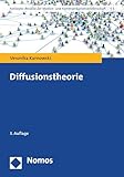 Diffusionstheorie (Konzepte. Ansätze der Medien- und Kommunikationswissenschaft 6)