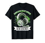 Ich kann dich nicht hören Ich Zocke Headset PC Gamer T-S