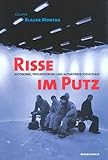 Risse im Putz: Autonomie, Prekarisierung und autoritärer Sozialstaat: Autonomie, Prekarisierung und autoritärer Sozialstaat. Hrsg.: Gruppe Blauer Montag