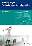 Prüfungsfragen Psychotherapie für Heilpraktik