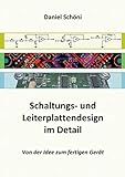 Schaltungs- und Leiterplattendesign im Detail: Von der Idee zum fertigen G