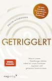 Getriggert?: Wie wir unsere Beziehungen stärken, indem wir unsere Emotionen regulieren und gelassener kommunizieren. Kommunikations-Tools aus der Paartherapie (SPIEGEL-BESTSELLER)