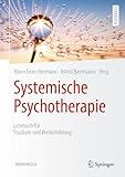 Systemische Psychotherapie: Lehrbuch für Studium und Weiterbildung (Psychotherapie: Studium & Ausbildung)
