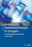 Verhaltenstherapie in Gruppen: Psychologische Psychotherapie in der Prax