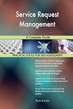 Service Request Management A Complete G