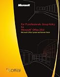 For IT professionals: Group Policy for Microsoft Office 2010