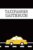 Geschenk für Taxifahrer: Mitfahrer Gästebuch | Lustige Gästebücher sind schöne Geschenke für Taxifahrer und Taxiunternehmer zum Geburtstag oder als Geburtstagsgeschenk