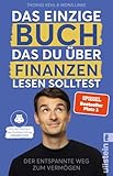 Das einzige Buch, das Du über Finanzen lesen solltest: Der entspannte Weg zum Vermögen – Von den Machern des YouTube-Erfolgs »Finanzfluss« | Ratgeber für Geldanlage an der Börse mit ETF & Ak