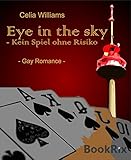 Eye in the sky - Kein Spiel ohne Risiko: Gay Romance (Skycity 2)