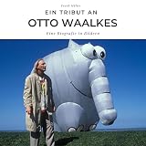 Ein Tribut an Otto Waalkes: Eine Biografie in B