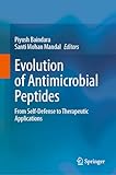 Evolution of Antimicrobial Peptides: From Self-Defense to Therapeutic Applications (English Edition)