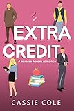 Extra Credit: A College Reverse Harem Romance (English Edition)