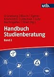 Handbuch Studienberatung: Berufliche Orientierung und Beratung für akademische Bildungswege, Band 2