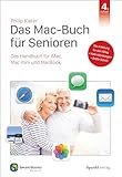 Das Mac-Buch für Senioren: Das Handbuch für iMac, Mac mini und MacBook (Edition SmartBooks)