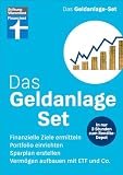 Das Geldanlage-Set - Für Einsteiger und Privatanleger: Finanzielle Ziele ermitteln, Portfolio einrichten, Sparplan erstellen, Vermögen aufbauen mit ETF und Co. | In nur 3 Stunden zum Rendite-Dep