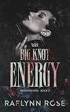 Big Knot Energy (Shadowverse Book 2) (English Edition)