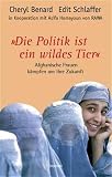 Die Politik ist ein wildes Tier: Afghanische Frauen kämpfen um ihre Zuk