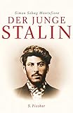 Der junge Stalin: Das frühe Leben des Diktators 1878-1917: Ausgezeichnet mit dem Costa Book Award 2007, Biography Award und dem Bruno-Kreisky-Preis für das politische Buch 2007