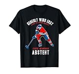 Ice Hockey Spieler - Geheult Wird Erst Wenn Es Stark Blutet T-S